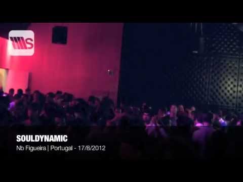 Souldynamic live | Nb Figueira - Portugal | 17.8.2012