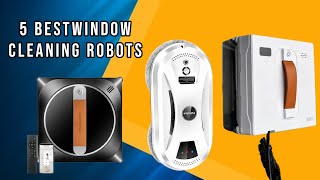 5 Best Window Cleaning Robots for 2025