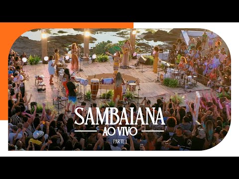 Sambaiana Ao Vivo no Rio Vermelho | Parte 1