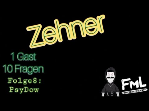 "Zehner - 1Gast, 10Fragen" Folge8: PsyDow