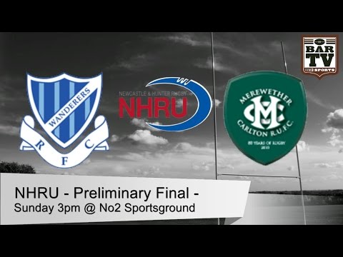 NHRU - Preliminary Final - Wanderers v Merewether carlton