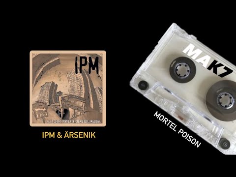 IPM - Mortel Poison Feat Arsenik