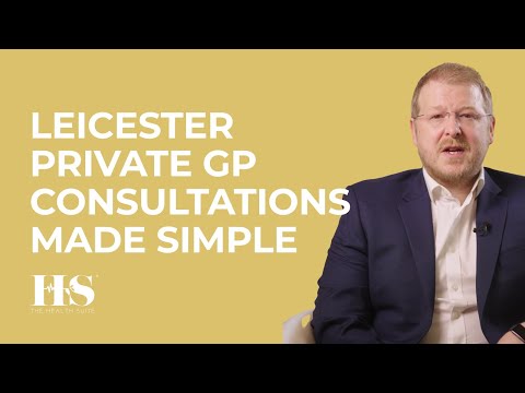 Why Choose a Private GP Consultation at The Health Suite Leicester? | Dr. Dominic Greenyer
