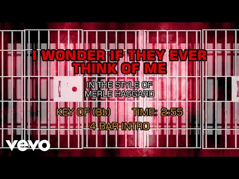 I Wonder If They Ever Think Of Me - Merle Haggard