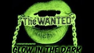 Glow In The Dark - The Wanted