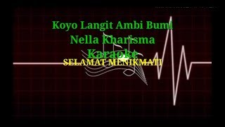 Download lagu Karaoke Nella Kharisma_ Koyo Langit Ambi Bumi Terbaik mp3 Download lagu Karaoke Nella Kharisma_ Koyo Langit Ambi Bumi Terbaik mp3