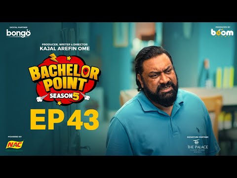 EPISODE 43 | Bachelor Point | S5 | Habu | Kabila | Nehal | Pasha | Kajal Arefin Ome | Boom Films