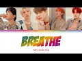 AB6IX (에이비식스) - Breathe (HAN/ROM/ENG Color Coded Lyrics/가사) AB6IX (에이비식스) - Breathe (HAN/ROM/ENG Color Coded Lyrics/가사)