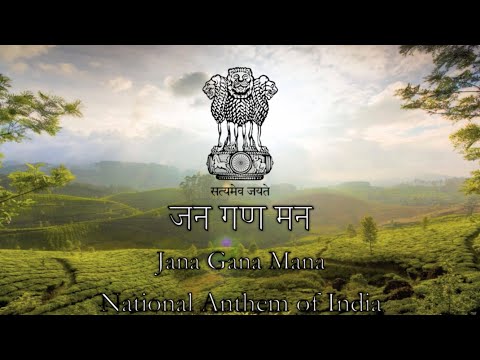National Anthem: India - जन गण मन