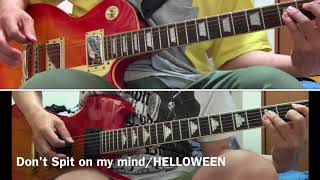 Helloween -Don&#39;t Spit on my mind（guitar cover）