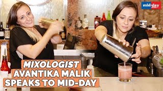 Mixologist Avantika Malik speaks to mid-day about her unique career video