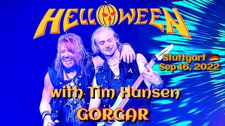 Helloween &amp; Tim Hansen -  Gorgar @Stuttgart🇩🇪 September 16, 2022 LIVE HDR 4K
