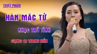 Download lagu Hàn Mạc Tử, Hoa Trinh Nữ - LK Nhạc Trữ Tình Say Đắm Vạn Trái Tim - Thanh Hiền mp3