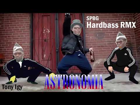 Tony Igy - Astronomia (SPBG Hardbass Remix) Coffin Dance Mem