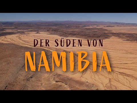 Der Süden von Namibias - Unser TRAILER