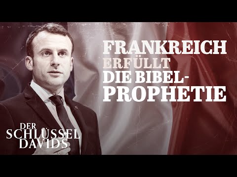 Frankreich erfüllt die Bibelprophetie