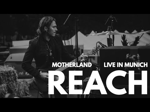REACH - Motherland ( live in Munich 26/5-22 Full Song )