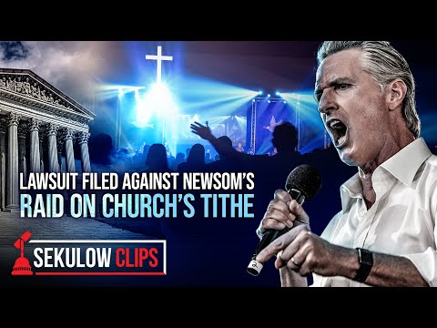 Lawsuit Filed Against Newsom's Raid on Church’s Tithe