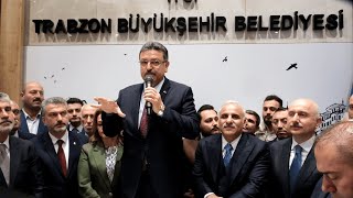 TRABZON BÜYÜKŞEHİR BELEDİYE BAŞKANLIĞI DEVİR TESLİM TÖRENİ