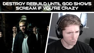 Chris REACTS to Destroy Rebuild Until God Shows - Scream If You're Crazy [SUB SUNDAY #79]