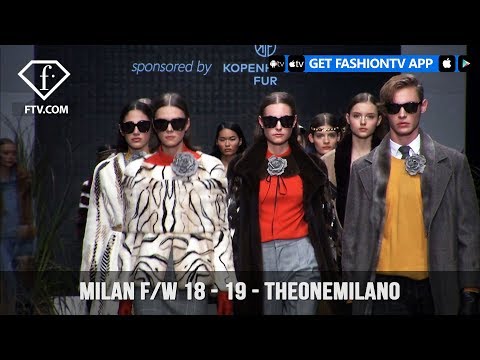 Milan Fashion Week Fall/Winter 18-19 - TheOneMilano | FashionTV | FTV