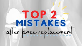 Top Mistakes After Knee Replacement: How To Avoid MUA & How To Get Knee To Bend Right Away