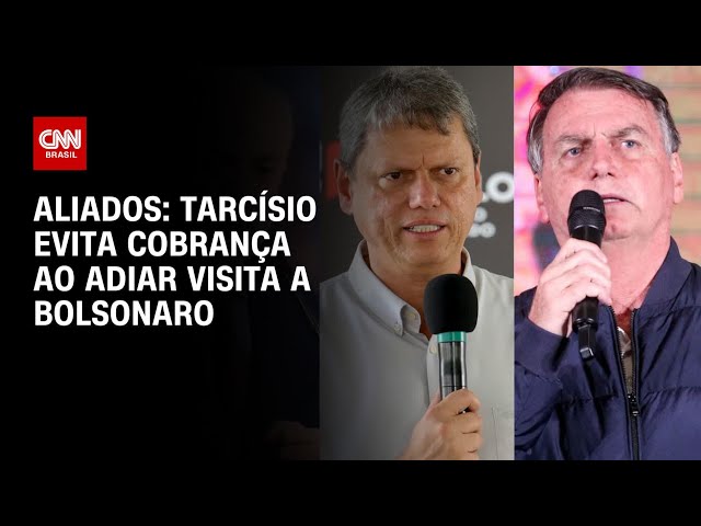 Tarcísio evita cobrança ao adiar visita a Bolsonaro, dizem aliados | BASTIDORES CNN