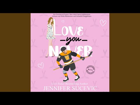 Kapitel 9.2 - Love You Never