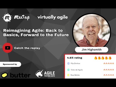 Reimagining Agile: Back to Basics, Forward to the Future with Jim Highsmith