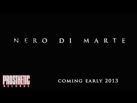 Nero di Marte - album teaser - Prosthetic Records 2013 online metal music video by NERO DI MARTE