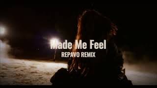 Clara La San - Made Me Feel (REPAVO REMIX)