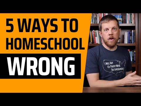 Five Ways To Do Homeschooling Wrong