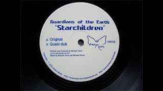 Guardians Of The Earth - Starchildren (Quasi-dub)