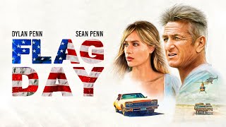 Flag Day - Starring Sean Penn, Dylan Penn - Out Now
