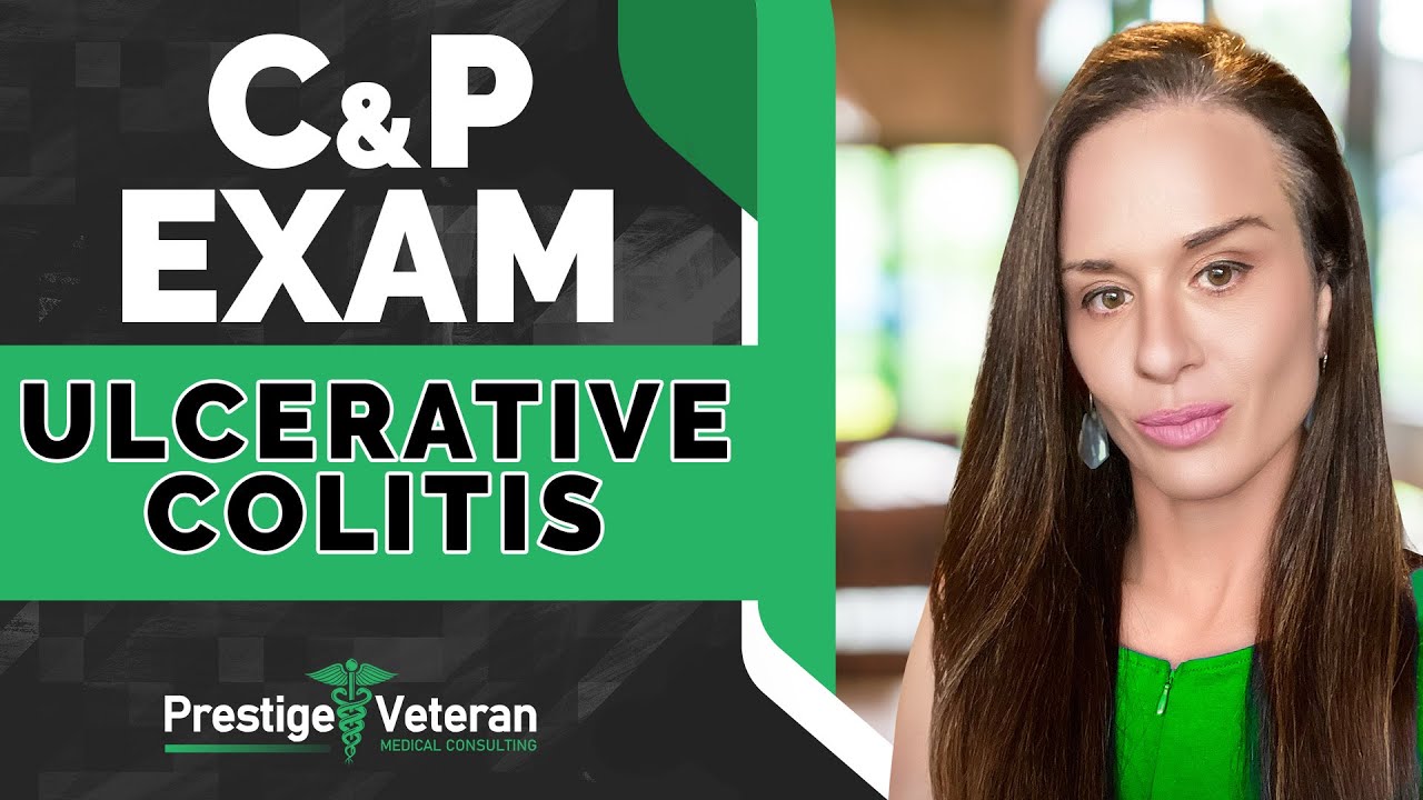 What to Expect in an Ulcerative Colitis C&P Exam | VA Disability