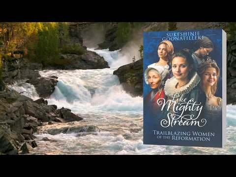 Trailblazing Women of the Reformation