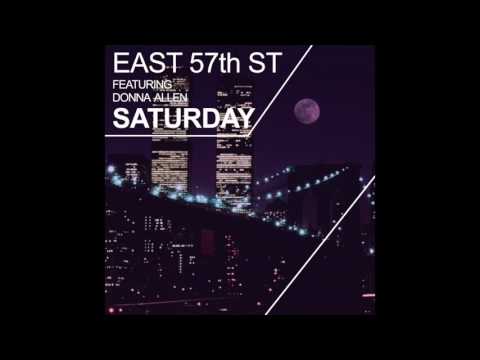 East 57th St feat Donna Allen - Saturday (Soulfuric Vocal Mix)