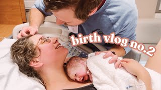 Unmedicated Birth Vlog ~ Baby girl #2 was IN A RUSH.