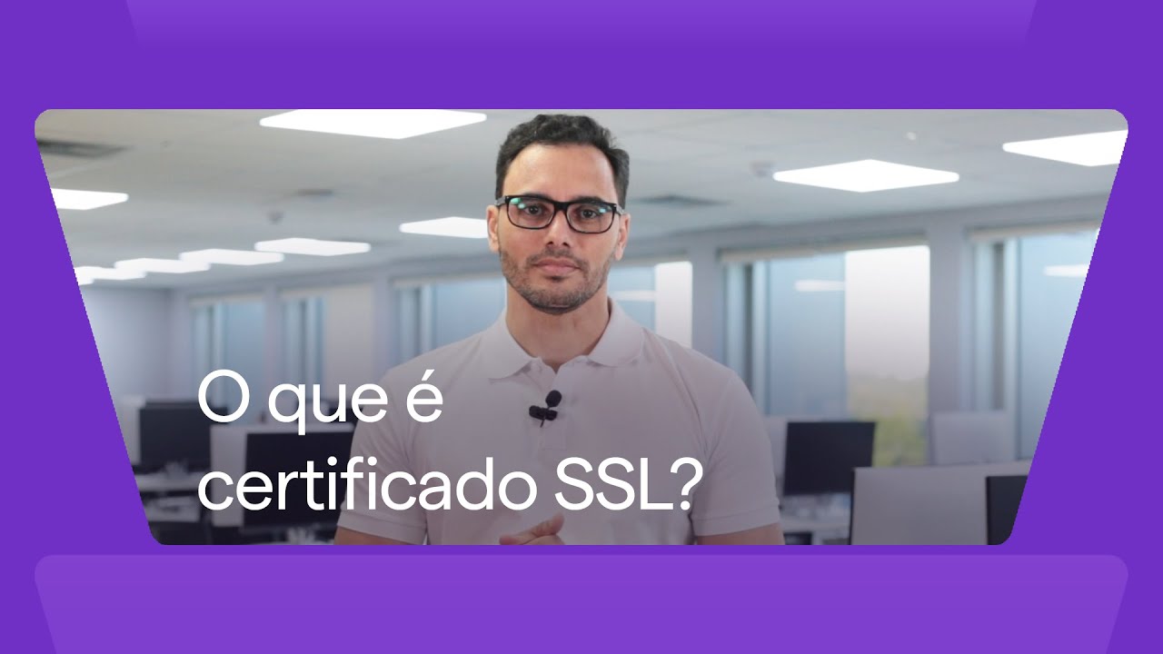 Capa do vídeo: O que é certificado SSL?