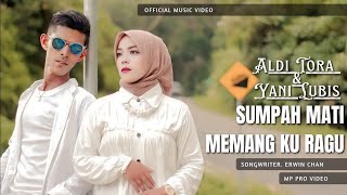 Download lagu ALDI TORA Feat YANI LUBIS - SUMPAH MATI MEMANG KU RAGU mp3