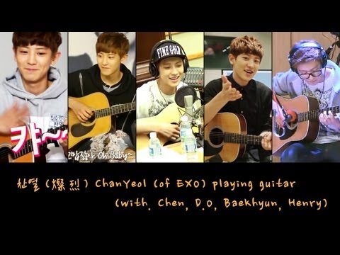 燦烈/찬열/ChanYeol (of EXO) playing guitar (with. Chen, D.O, BaekHyun, Henry)