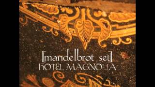 [mandelbrot set] - Hotel Magnolia (2009) [Full Album]