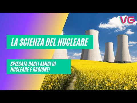 LA SCIENZA DEL NUCLEARE: CON NUCLEARE E RAGIONE!