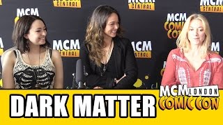 Dark Matter Season 2 Interview - Melissa O&#39;Neil, Jodelle Ferland, Roger Cross &amp; Zoie Palmer
