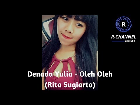 Denada Yulia - Oleh Oleh (Rita Sugiarto)