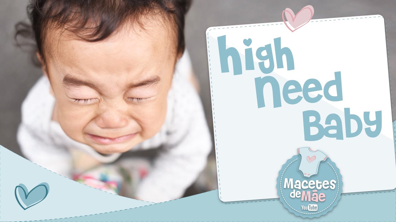High Need Baby - Conversa de Mãe