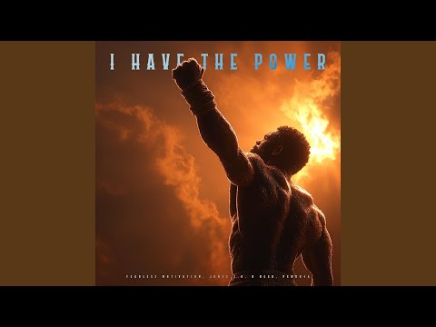 I Have the Power