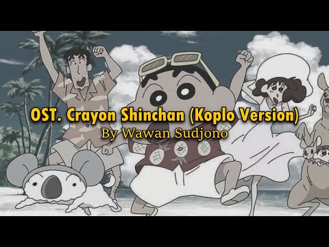 ost-crayon-shinchan-versi-koplo-by-wawan-sudjono