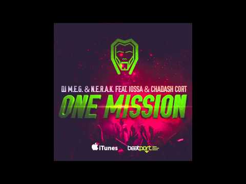 DJ M.E.G. & N.E.R.A.K. feat. Iossa & Chadash Cort - One Mission (Radio Edit)