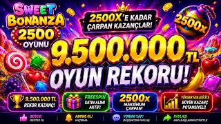 🍬 SWEET BONANZA 2500'DE TARİHE GEÇEN KAZANÇ! 🏆 10.000.000 TL